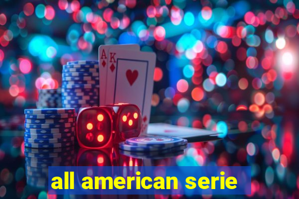 all american serie