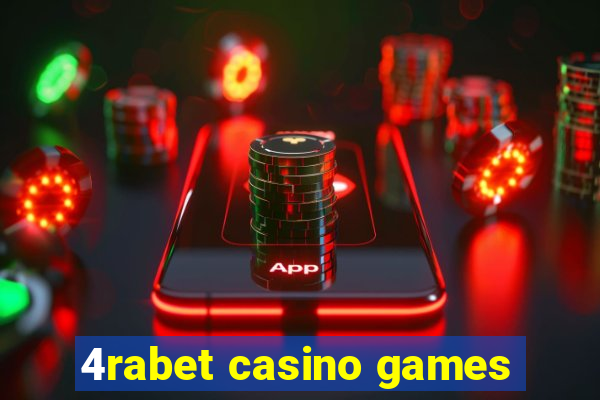 4rabet casino games