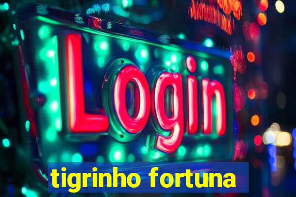 tigrinho fortuna