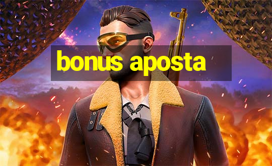 bonus aposta