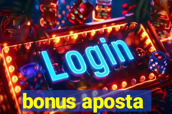 bonus aposta