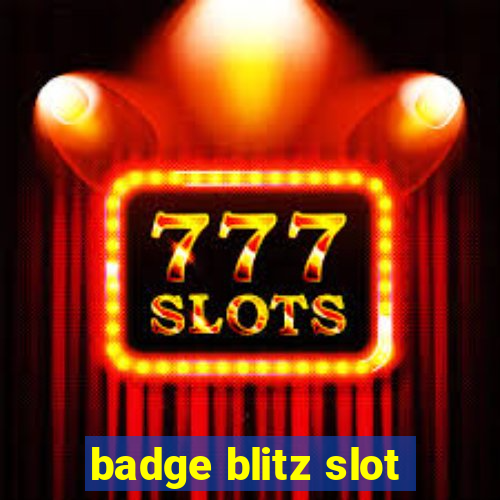 badge blitz slot