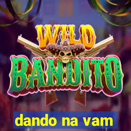 dando na vam