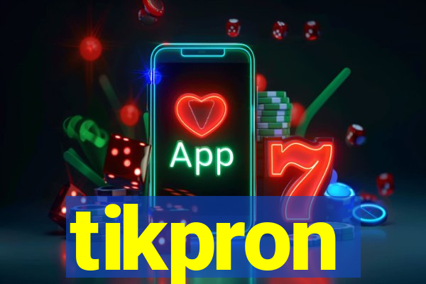 tikpron