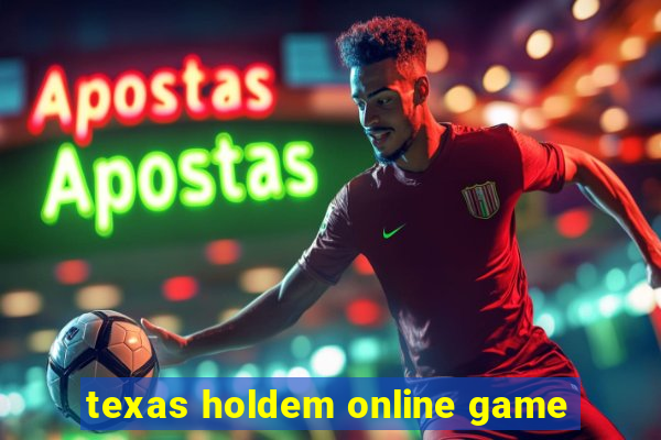 texas holdem online game