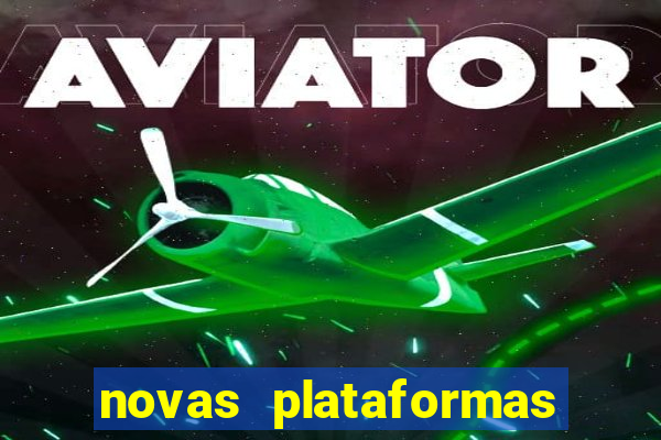 novas plataformas de apostas