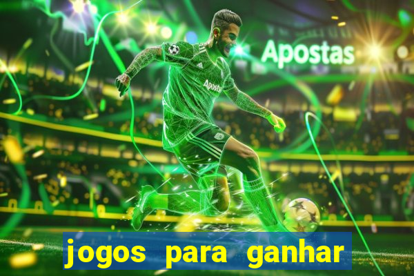 jogos para ganhar dinheiro app