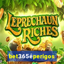 bet365éperigoso