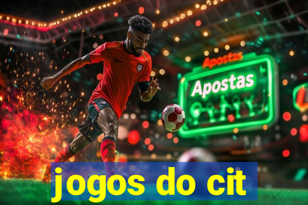 jogos do cit