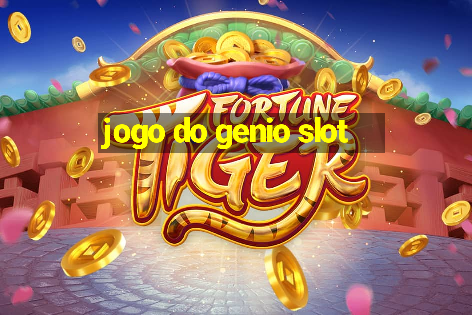 jogo do genio slot