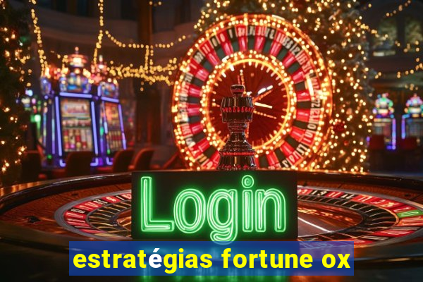 estratégias fortune ox