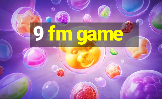 9 fm game