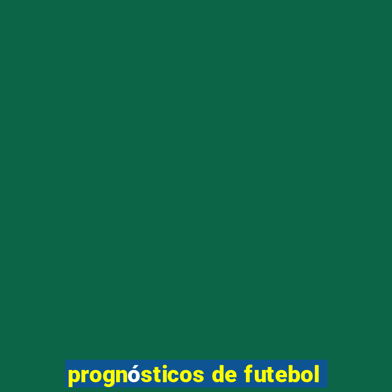 prognósticos de futebol