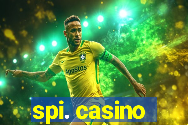 spi. casino