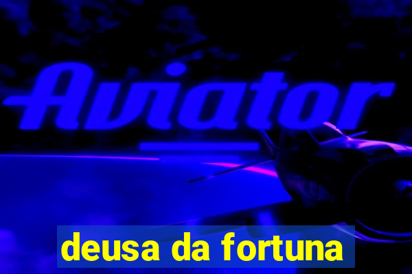 deusa da fortuna