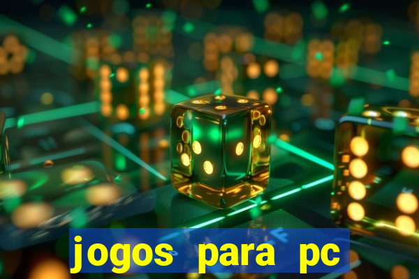 jogos para pc gratis windows 7