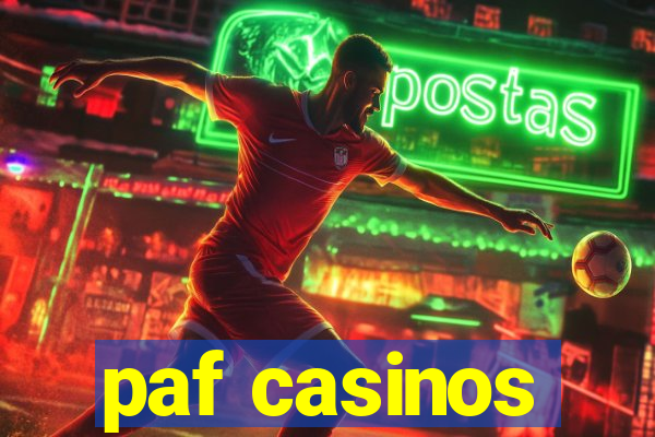 paf casinos