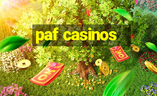 paf casinos