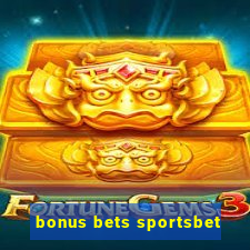 bonus bets sportsbet