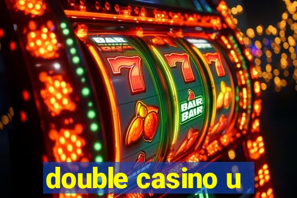 double casino u