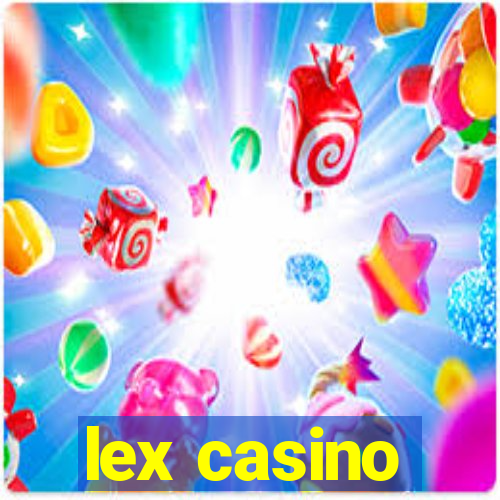 lex casino