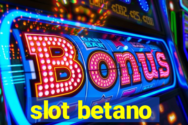 slot betano