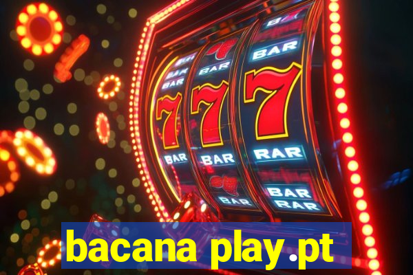 bacana play.pt