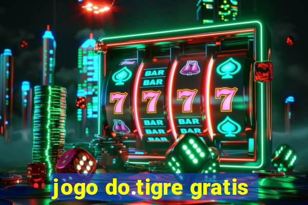 jogo do.tigre gratis