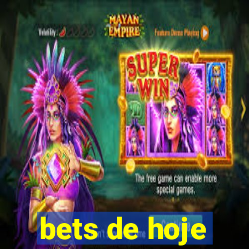 bets de hoje