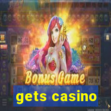 gets casino