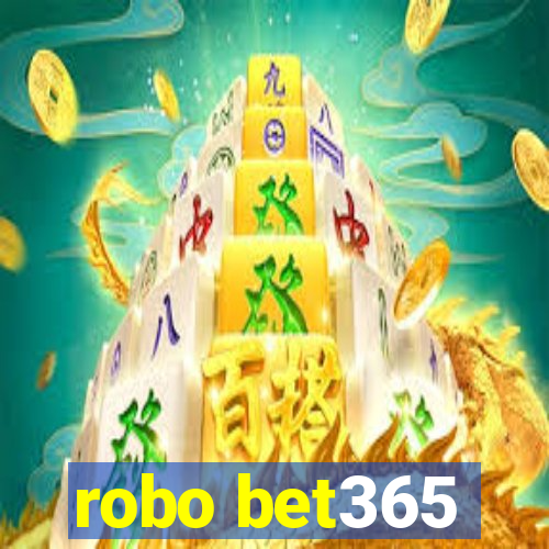 robo bet365