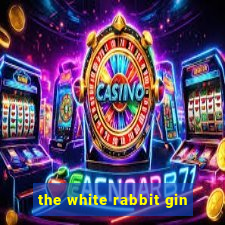 the white rabbit gin