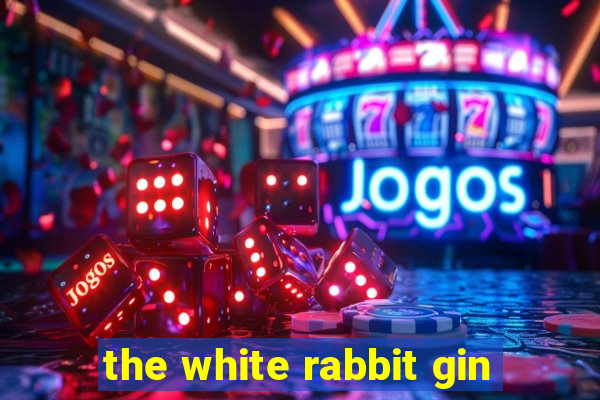 the white rabbit gin