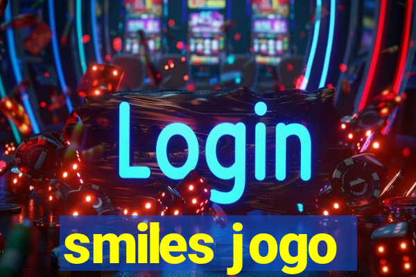 smiles jogo