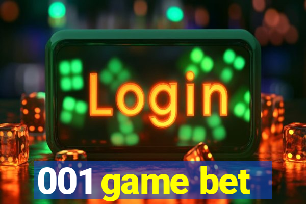 001 game bet