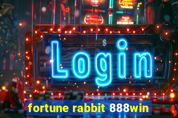 fortune rabbit 888win