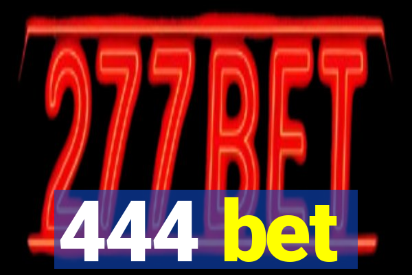 444 bet