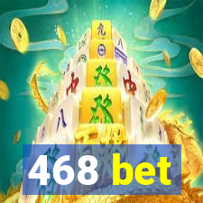 468 bet