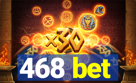 468 bet