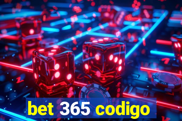 bet 365 codigo