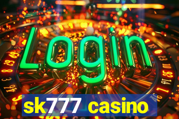 sk777 casino