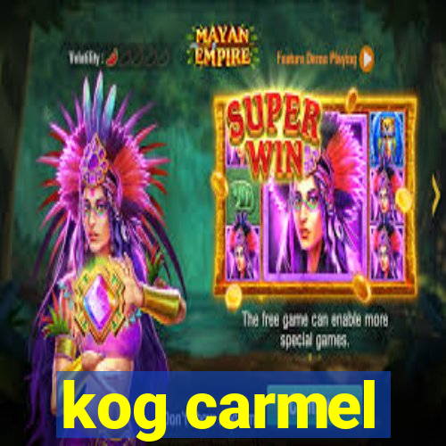 kog carmel