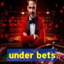 under bets