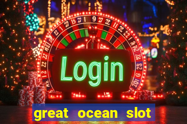 great ocean slot free play