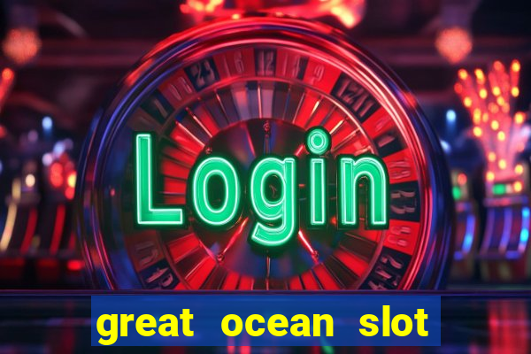 great ocean slot free play