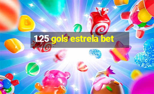 1.25 gols estrela bet