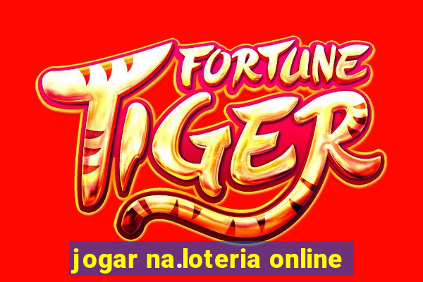 jogar na.loteria online