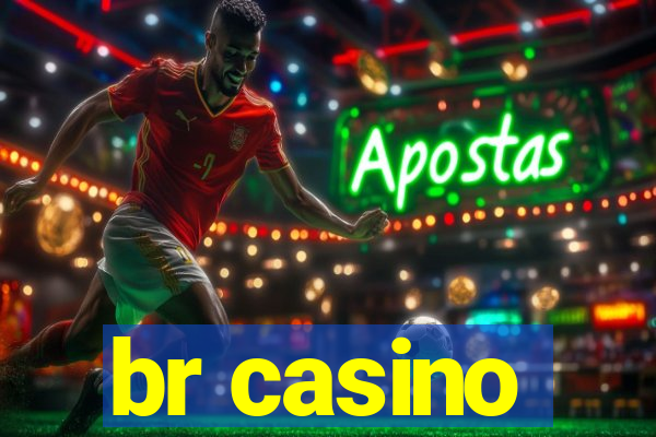 br casino