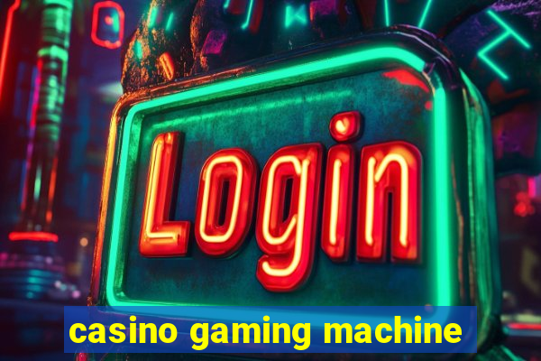 casino gaming machine