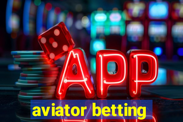 aviator betting